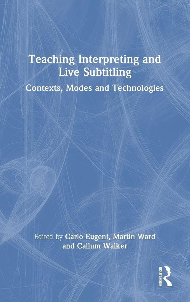 Teaching Interpreting and Live Subtitling