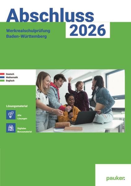 Abschluss 2026 - Werkrealschulprüfung Baden-Württemberg - Lösungsband - Deutsch, Mathematik und Englisch