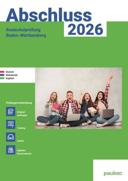 Abschluss 2026 - Realschulprüfung Baden-Württemberg - Aufgabenband - Originalprüfungen mit Trainingsteil für die Fächer Deutsch, Mathematik und Englisch