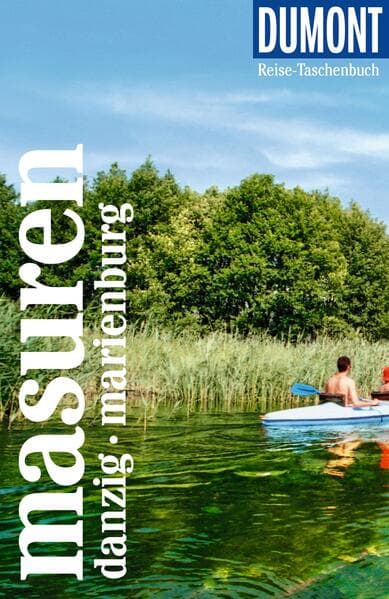 DUMONT Reise-Taschenbuch Reiseführer Masuren, Danzig, Marienburg