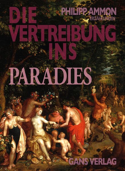 Die Vertreibung ins Paradies