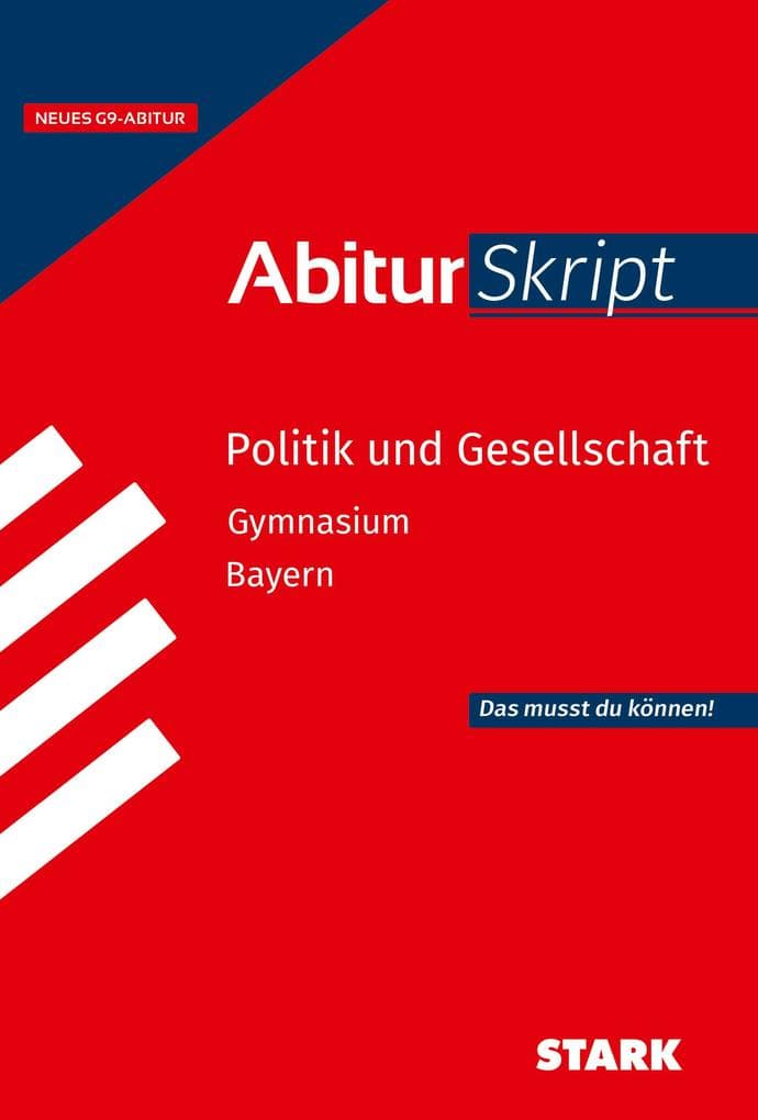 STARK Politik und Gesellschaft - AbiturSkript Bayern