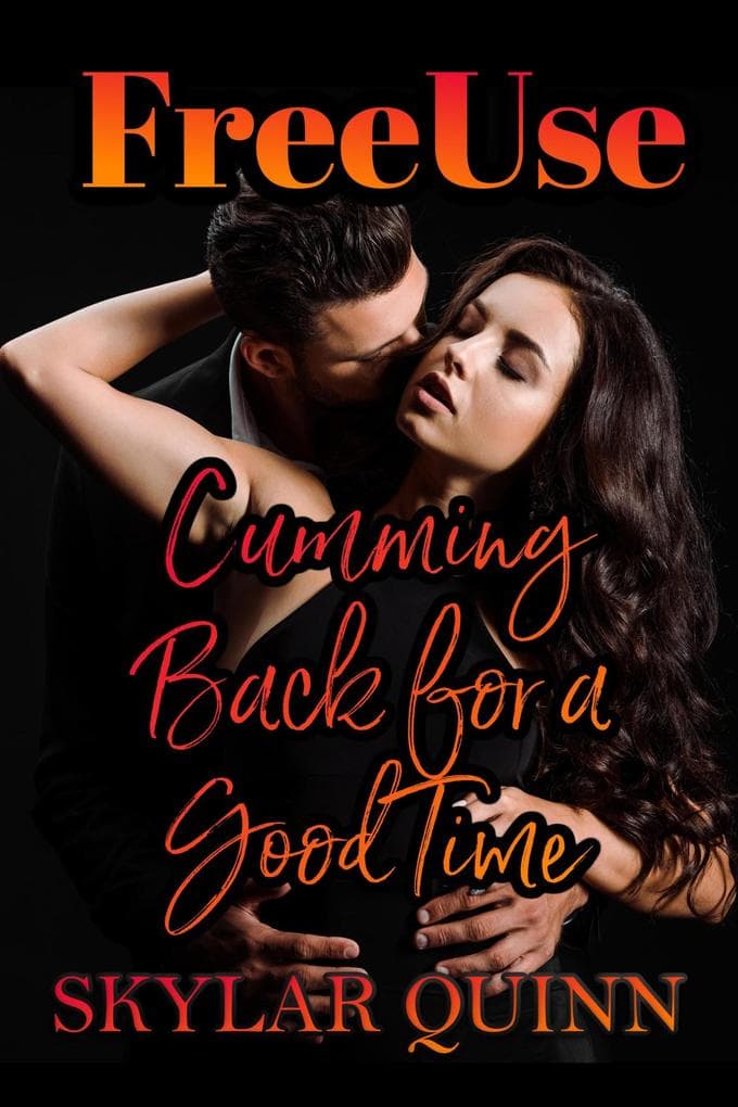 Freeuse: Cumming Back For A Good Time