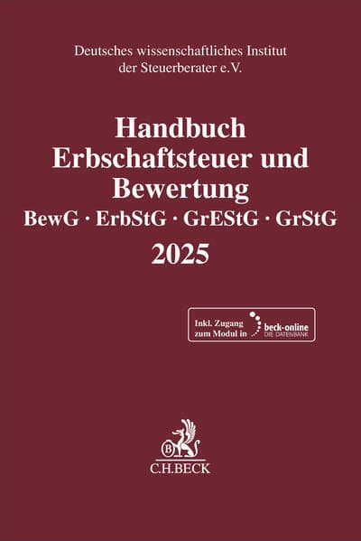 Handbuch Erbschaftsteuer und Bewertung 2025. BewG, ErbStG, GrEStG, GrStG 2025
