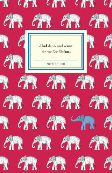 Notizbuch Insel-Bücherei 'Und dann und wann ein weißer Elefant'