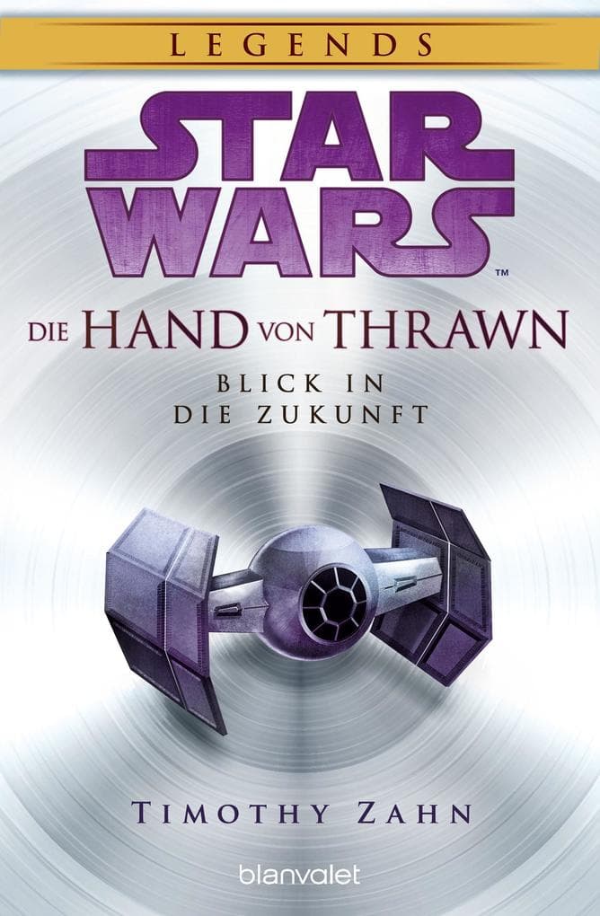 Star Wars(TM) Die Hand von Thrawn - Blick in die Zukunft