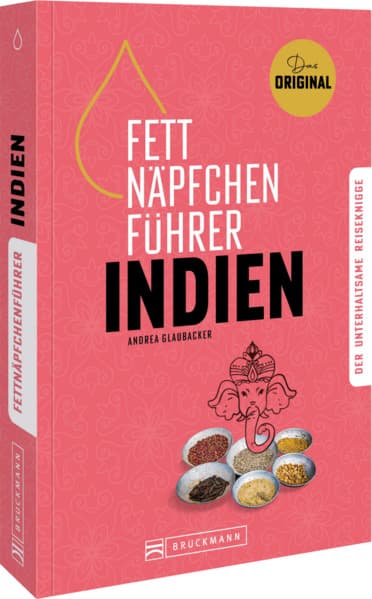 Fettnäpfchenführer Indien