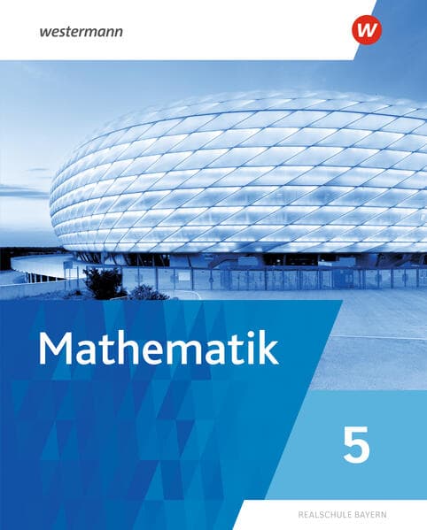 Mathematik 5. Schulbuch. Für Realschulen in Bayern