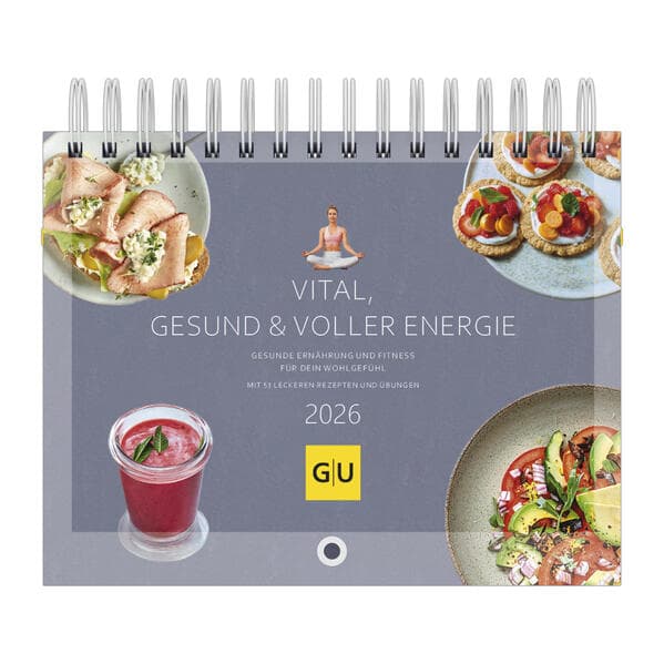 Vital, gesund & voller Energie - Gesunde Ernährung und Fitness für dein Wohlgefühl - mit 53 leckeren Rezepten und Übungen