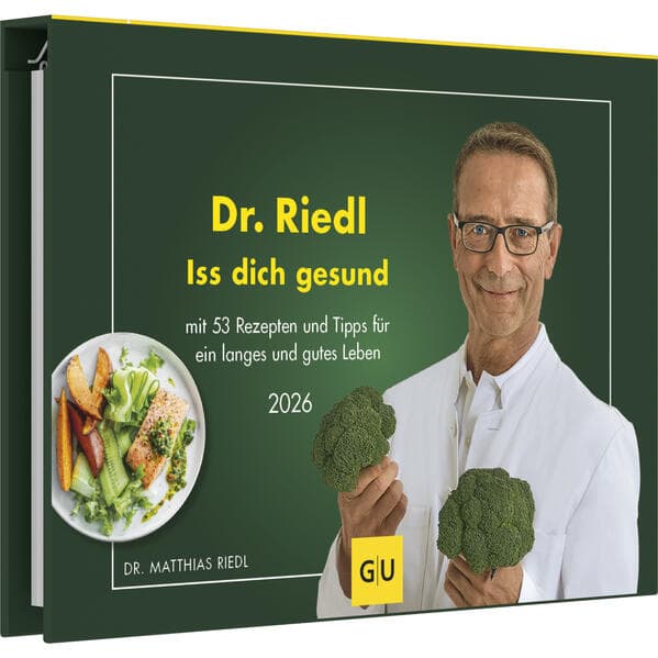 Dr. Riedl - Iss dich gesund - mit 53 Rezepten und Tipps für ein langes und gutes Leben