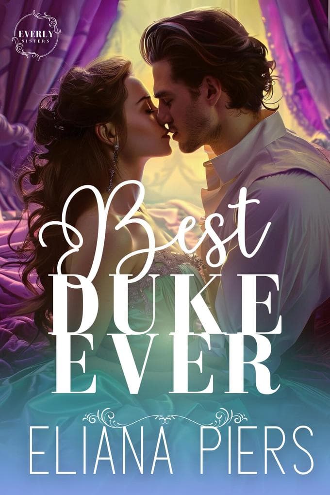 Best Duke Ever (Everly Sisters, #2)