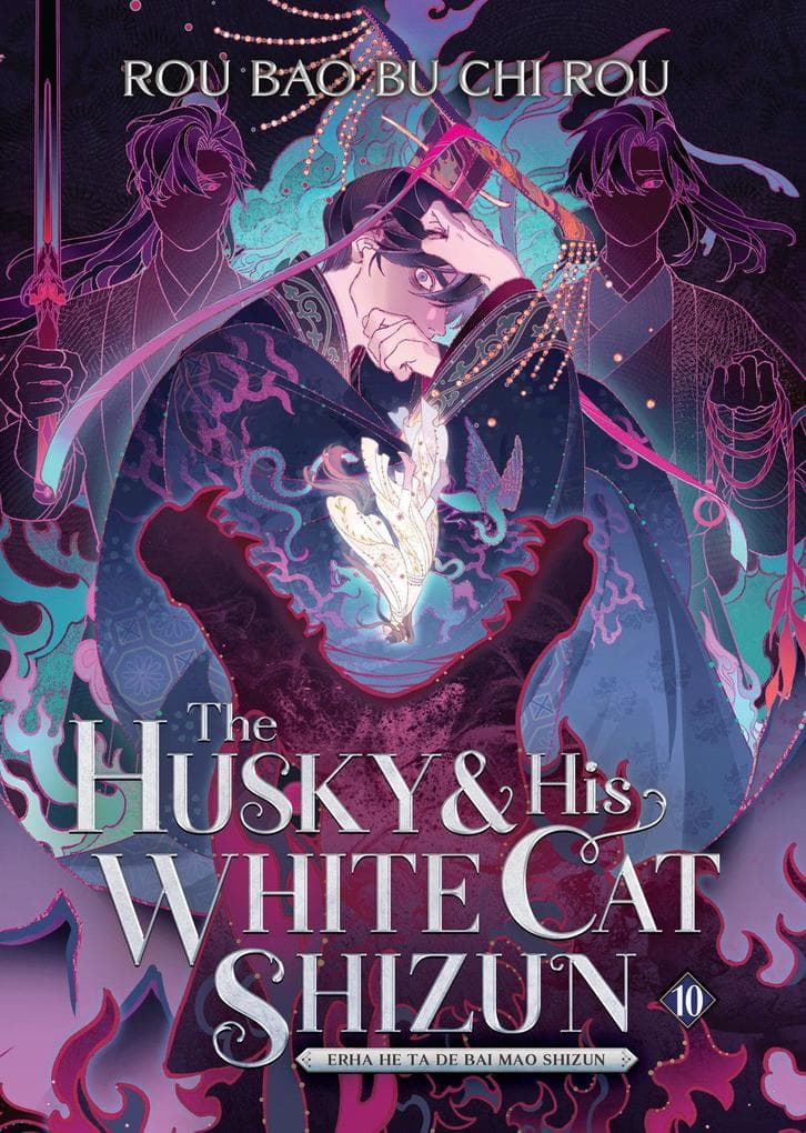 The Husky and His White Cat Shizun: Erha He Ta De Bai Mao Shizun (Novel) Vol. 10