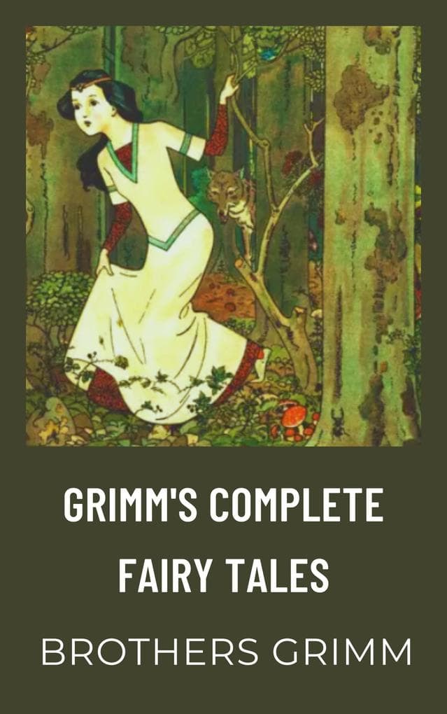 Grimm's Complete Fairy Tales