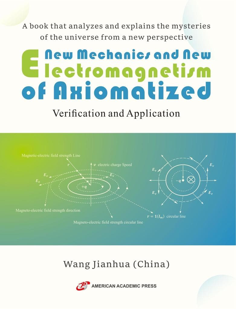 New Mechanics and New Electromagnetism of Axiomatized