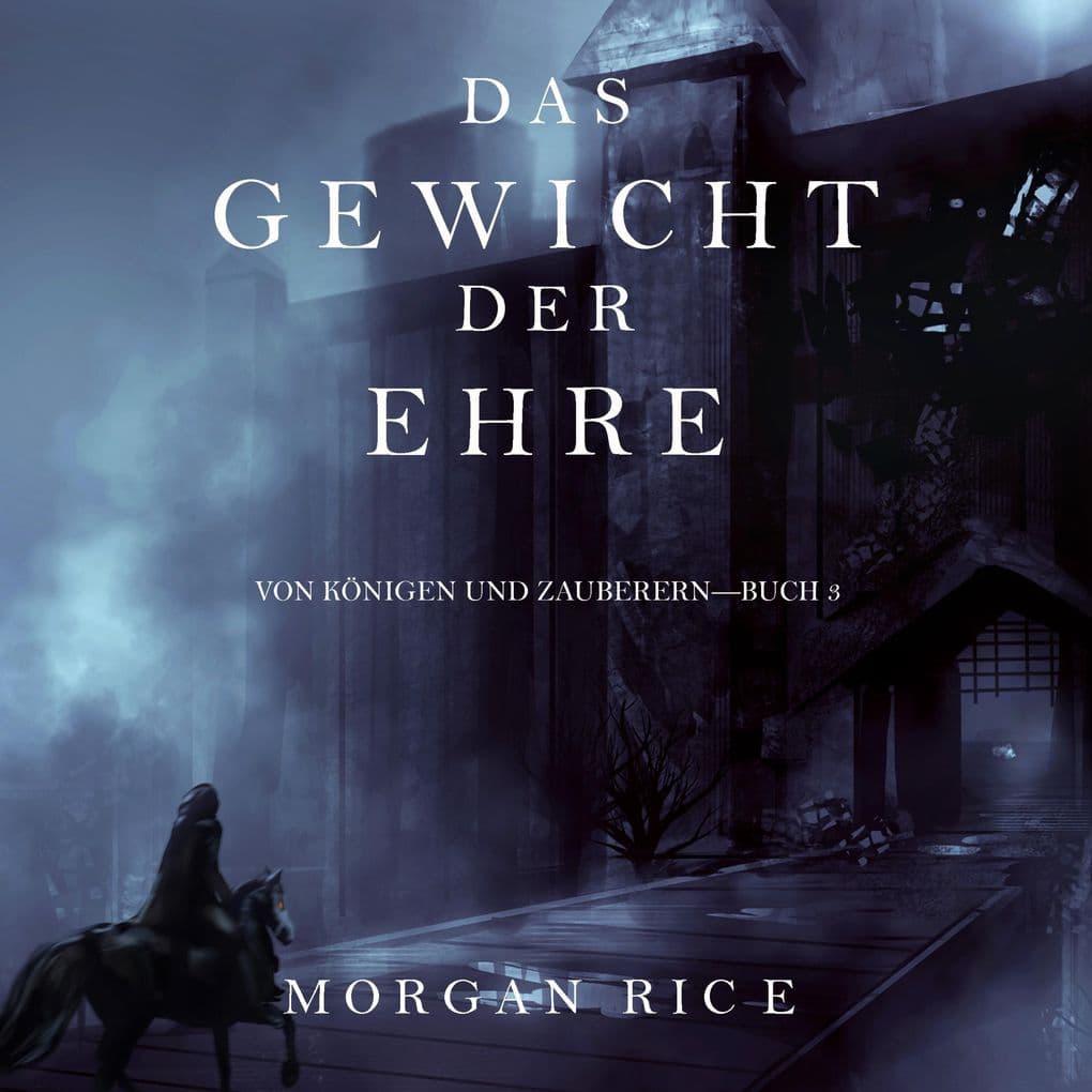 Das Gewicht der Ehre (Von Königen Und ZauberernBuch #3)