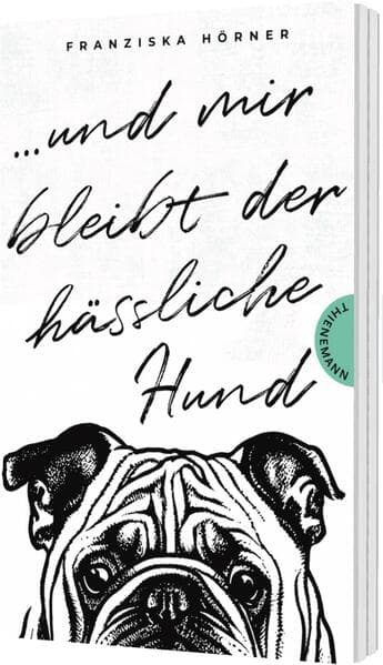 Und mir bleibt der hässliche Hund