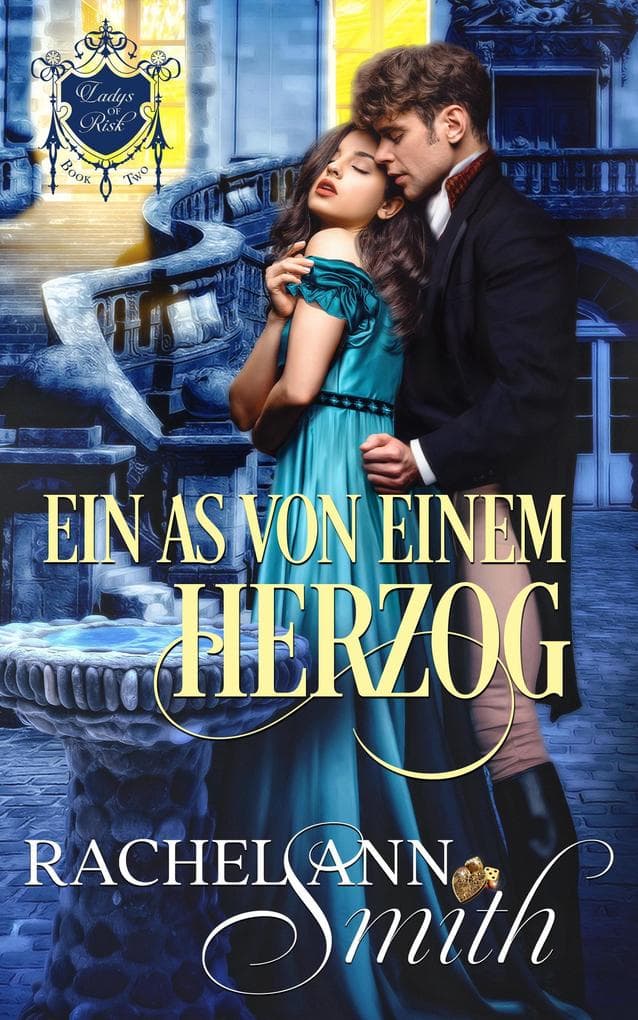 Ein As von einem Herzog (Ladys of Risk, #2)
