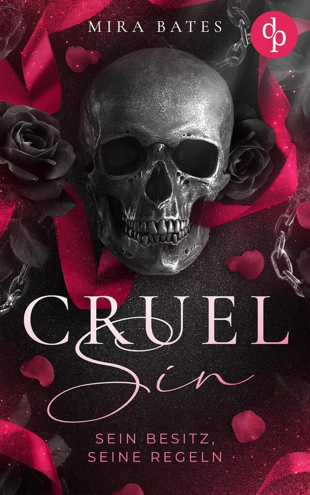 Cruel Sin - Sein Besitz, seine Regeln | Enemies to Lovers Dark Mafia Romance