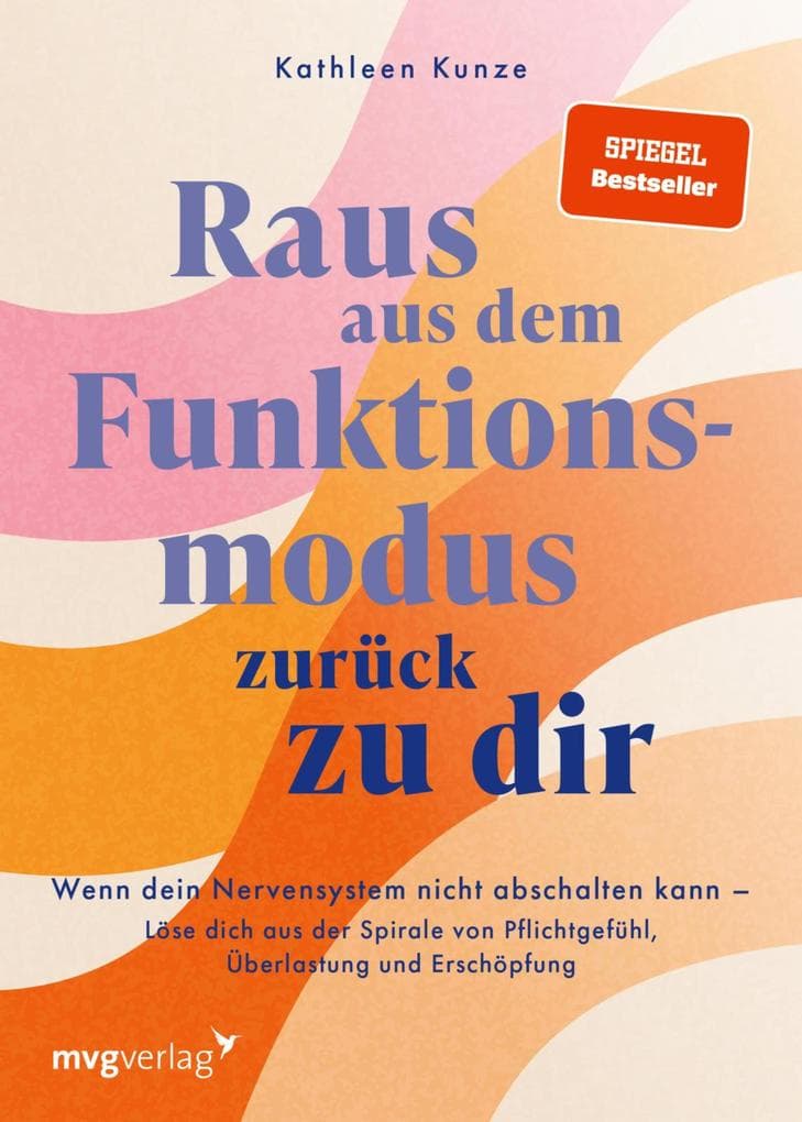 Raus aus dem Funktionsmodus - zurück zu dir