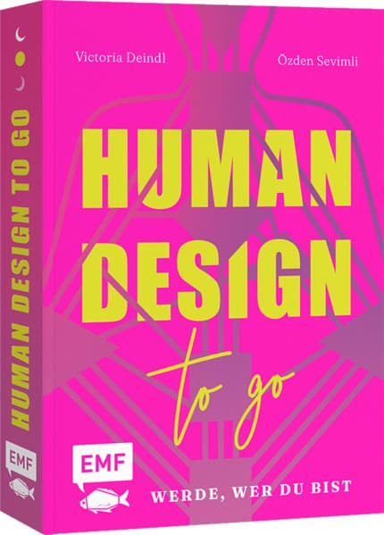 Human Design To Go - Werde, wer du bist