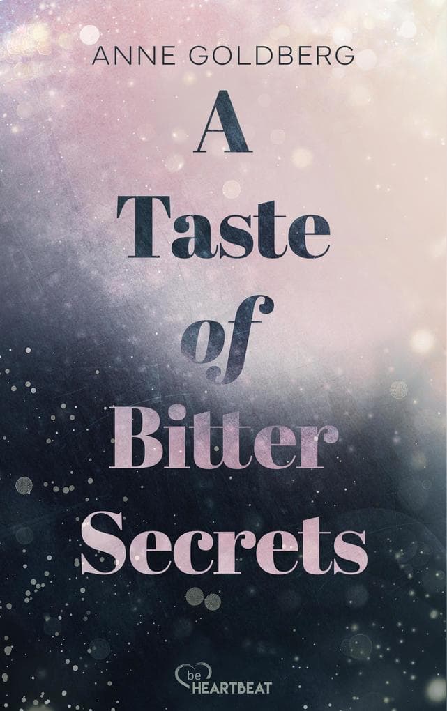 A Taste of Bitter Secrets