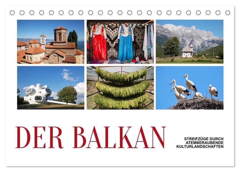Der Balkan - Streifzüge durch atemberaubende Kulturlandschaften (Tischkalender 2026 DIN A5 quer), CALVENDO Monatskalender