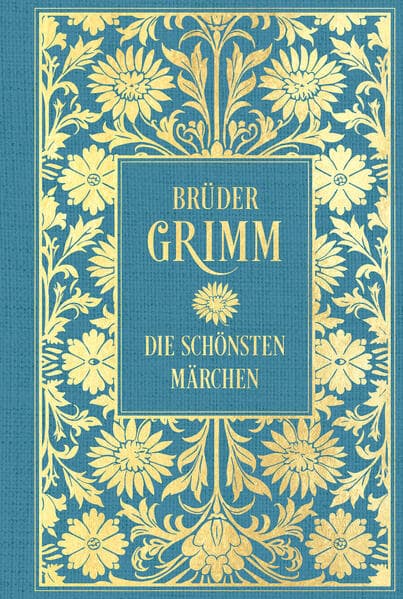 Brüder Grimm: Die schönsten Märchen: Mit Illustrationen