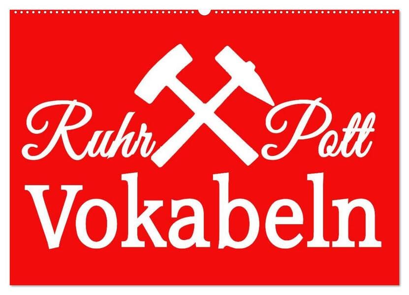 Ruhrpott Vokabeln (Wandkalender 2026 DIN A2 quer), CALVENDO Monatskalender