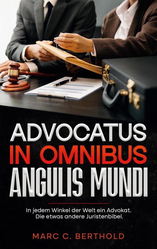 Advocatus in omnibus angulis mundi