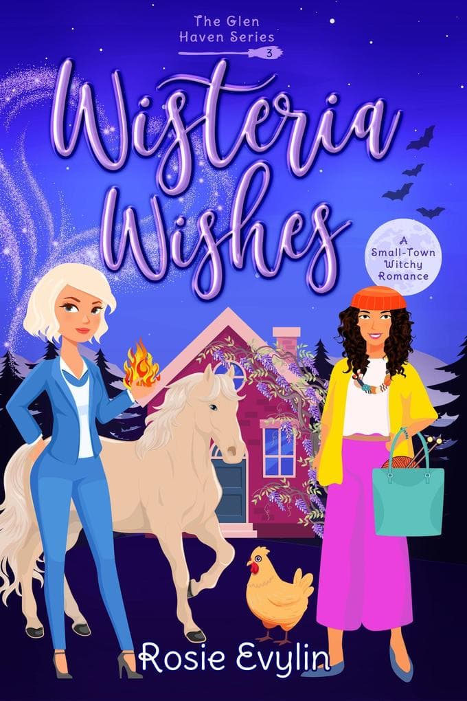 Wisteria Wishes - A small town witchy romance (Glen Haven Series, #3)