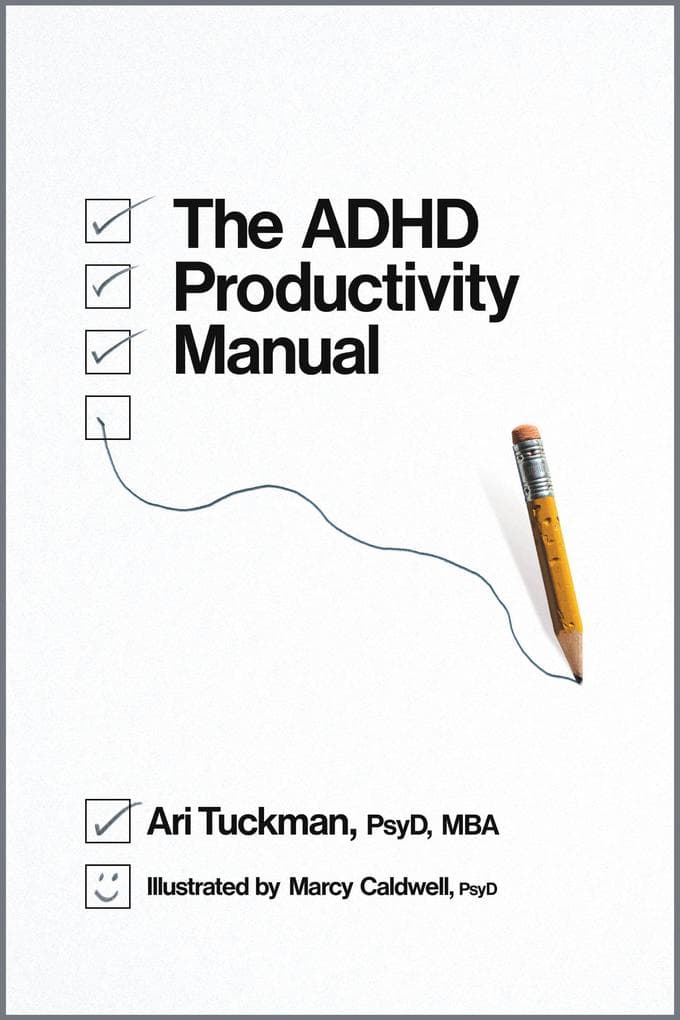 The ADHD Productivity Manual