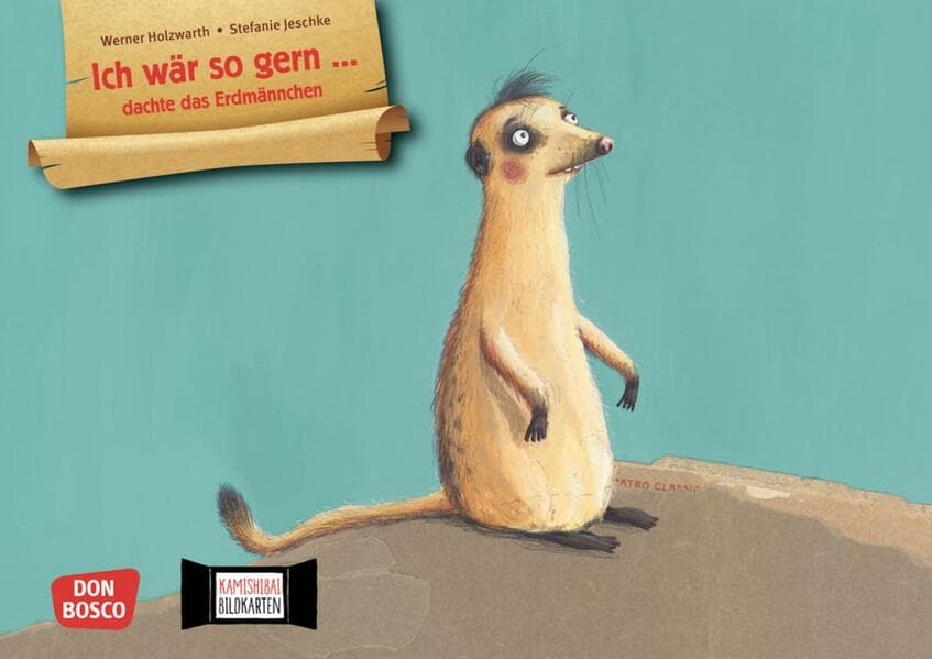 Ich wär so gern ... dachte das Erdmännchen. Kamishibai Bildkartenset