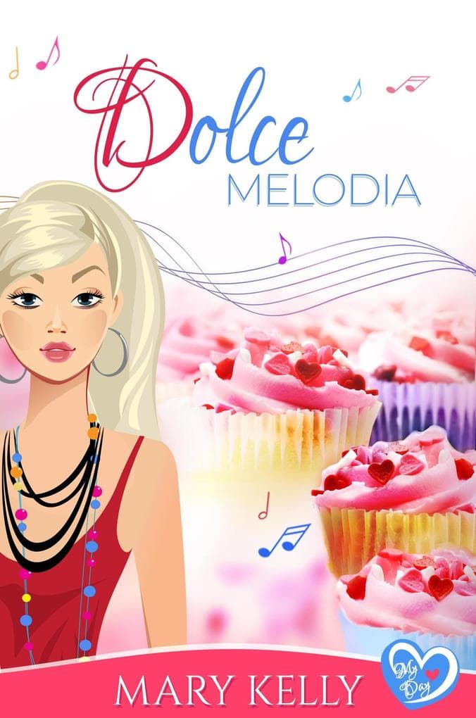 Dolce melodia (My Day, #3)