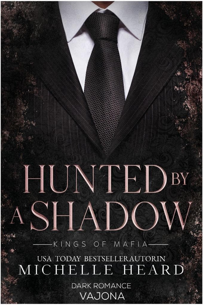 Hunted by a Shadow (Kings of Mafia 3)