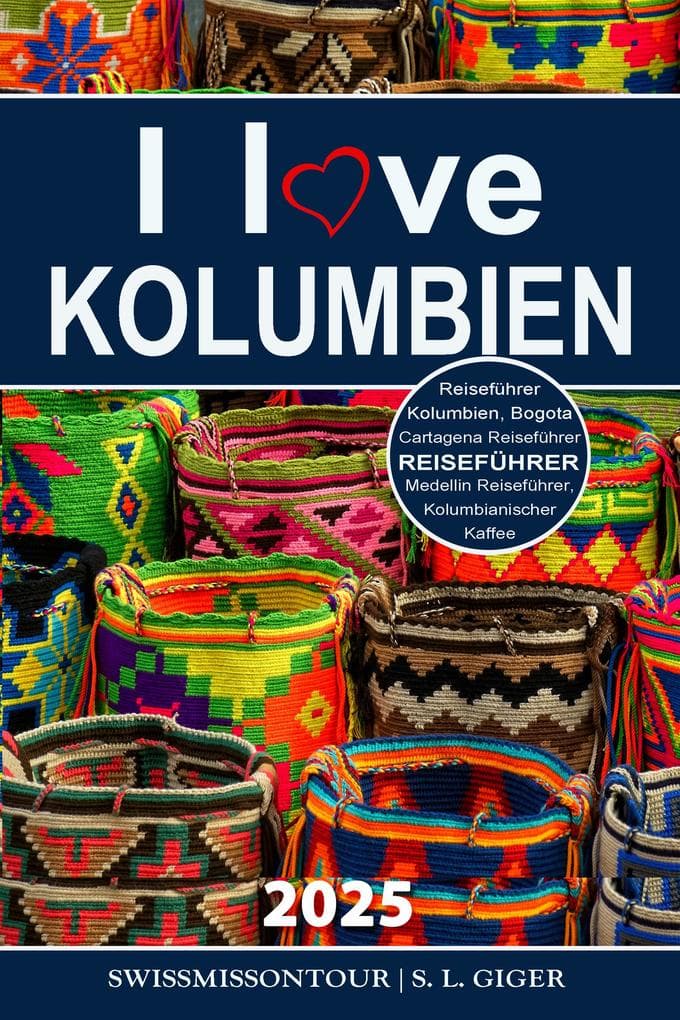 I love Kolumbien Reiseführer