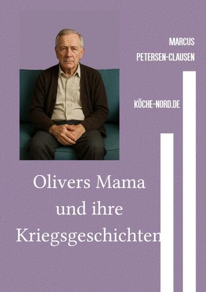 Olivers Mama und ihre Kriegsgeschichten