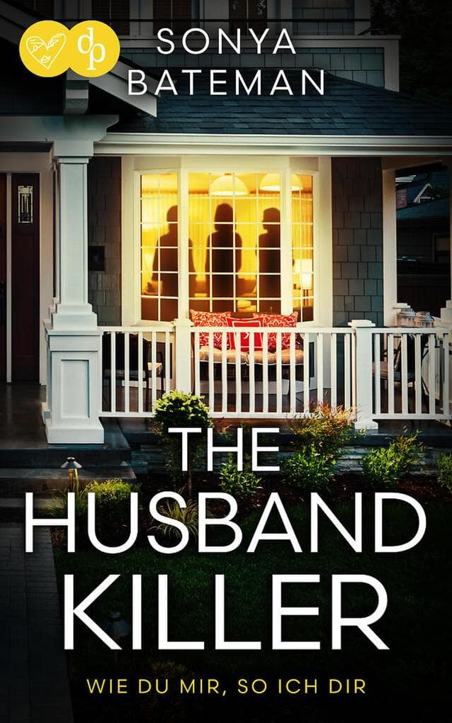 The Husband Killer | Ein packender Psychothriller über Rache und menschliche Abgründe