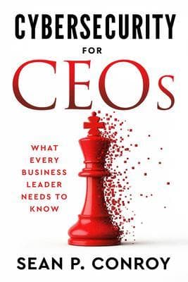 Cybersecurity for CEOs