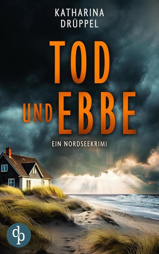 Tod und Ebbe | Der Nordseekrimi mit einer taffen Ermittlerin