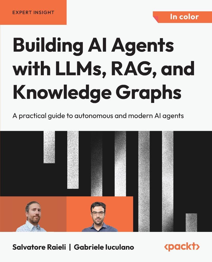 Building AI Agents with LLMs, RAG, and Knowledge Graphs