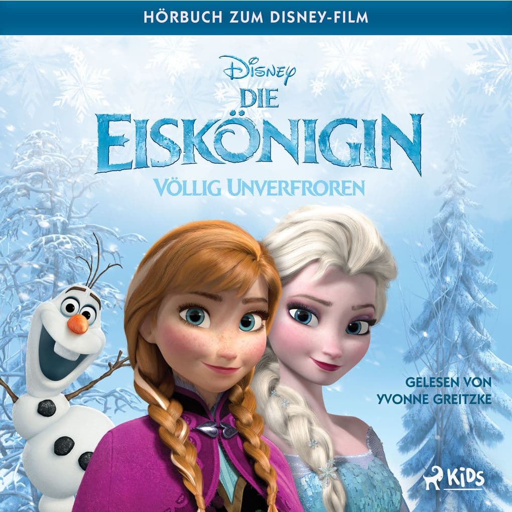 Die Eiskönigin Völlig unverfroren: Das Original Hörbuch zum Disney Film