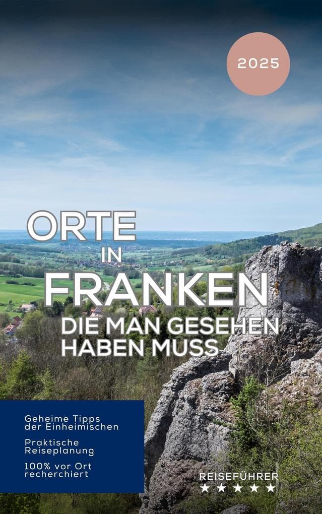 Orte in Franken, die man gesehen haben muss. Reiseführer (2025)