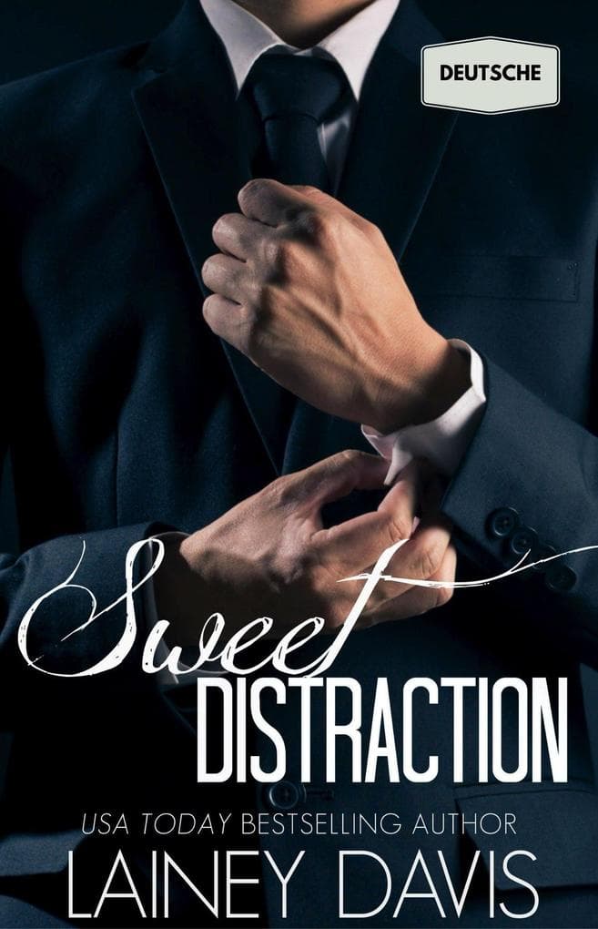 Sweet Distraction (Deutsche)