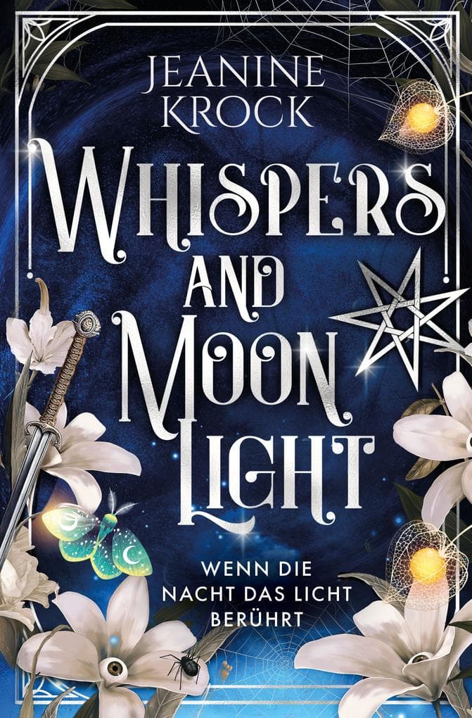 Whispers and Moonlight - Wenn die Nacht das Licht berührt