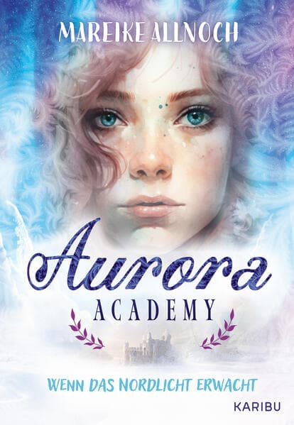 Aurora Academy (Band 1) - Wenn das Nordlicht erwacht