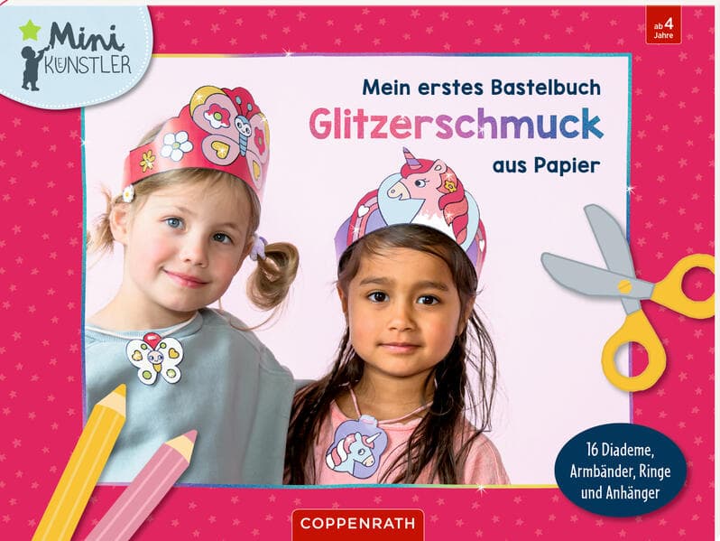 Mein erstes Bastelbuch - Glitzerschmuck aus Papier