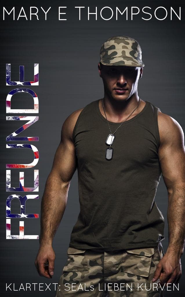 Freunde (Klartext: SEALs lieben Kurven, #5)