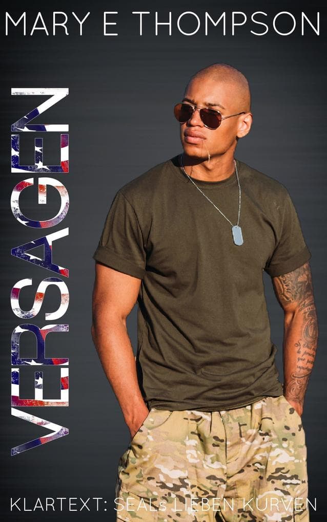 Versagen (Klartext: SEALs lieben Kurven, #4)