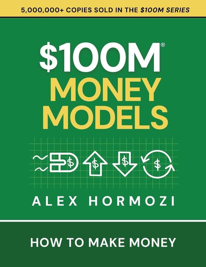 $100M Money Models