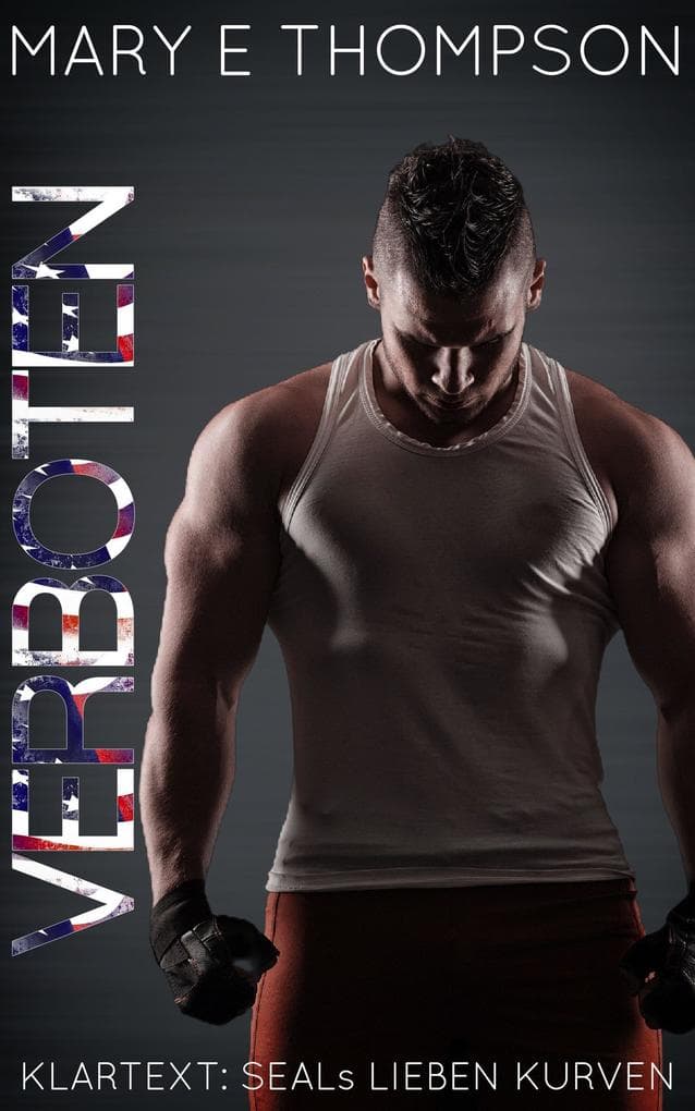 Verboten (Klartext: SEALs lieben Kurven, #7)